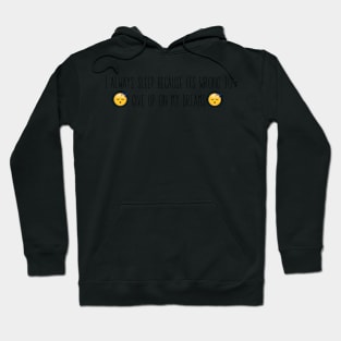 Sleepy People Quote Hoodie